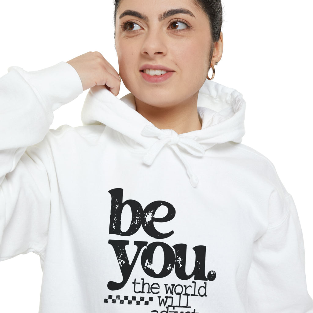 "Be You. The world will adjust."