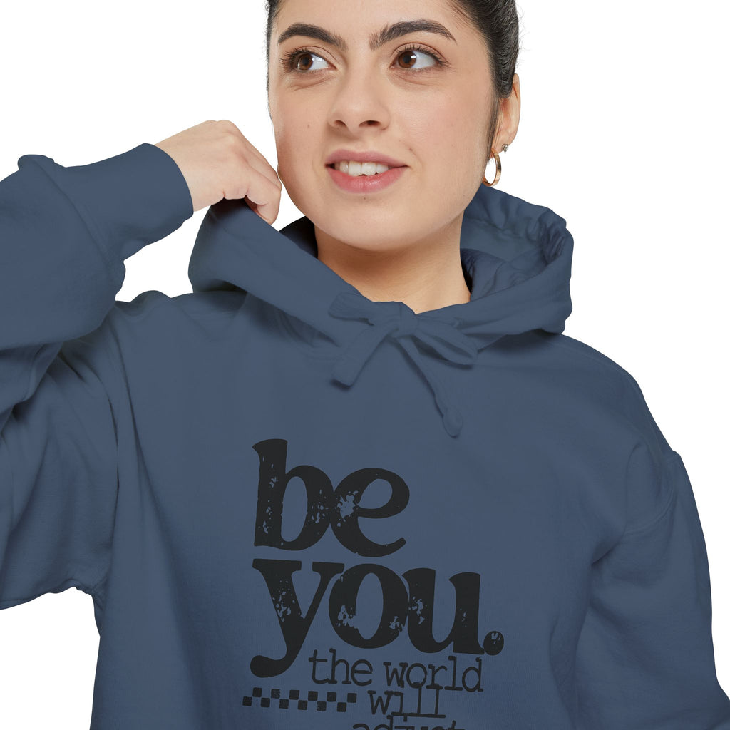 "Be You. The world will adjust."