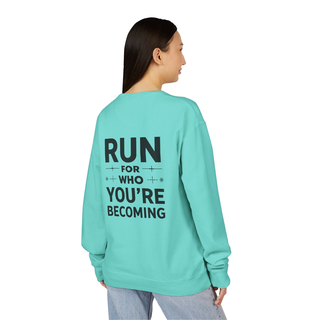 Motivational Run Crewneck Sweatshirt — "Run for Who You're Becoming"