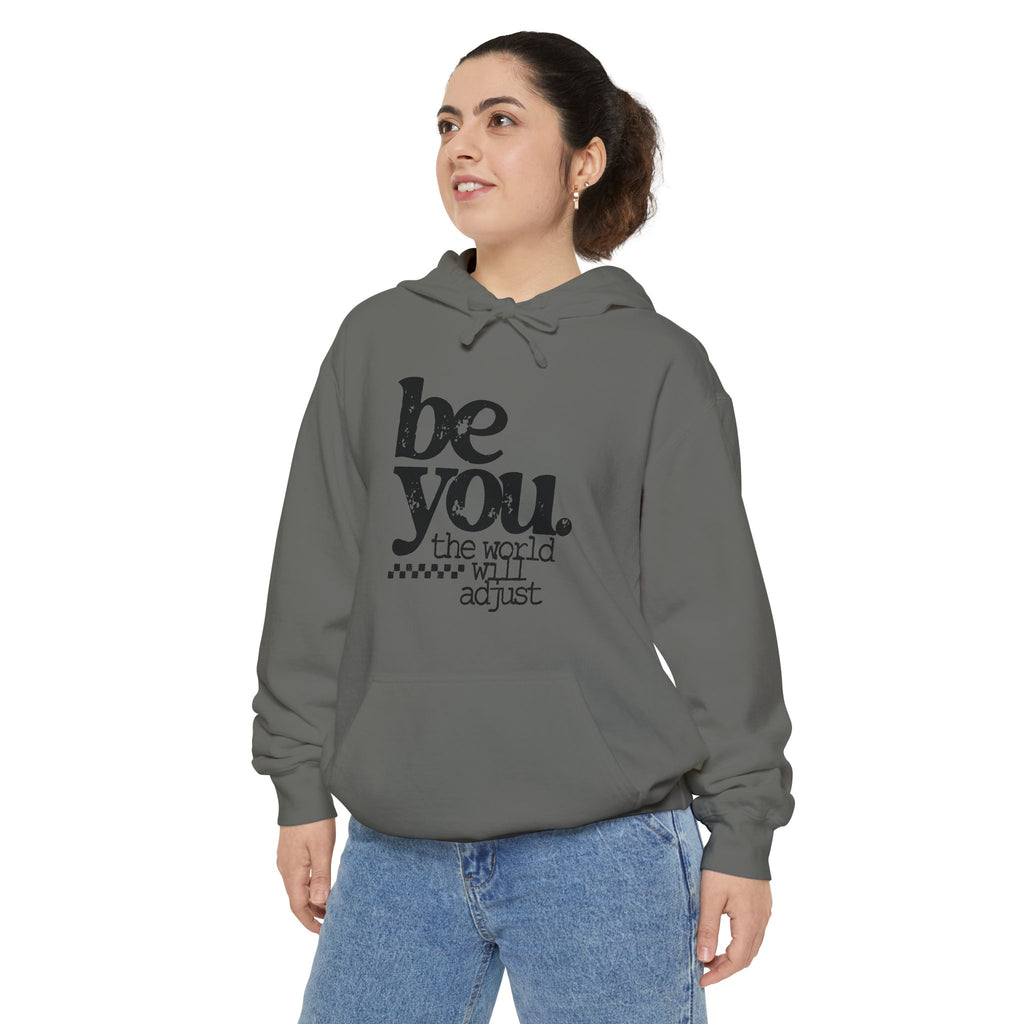 "Be You. The world will adjust."