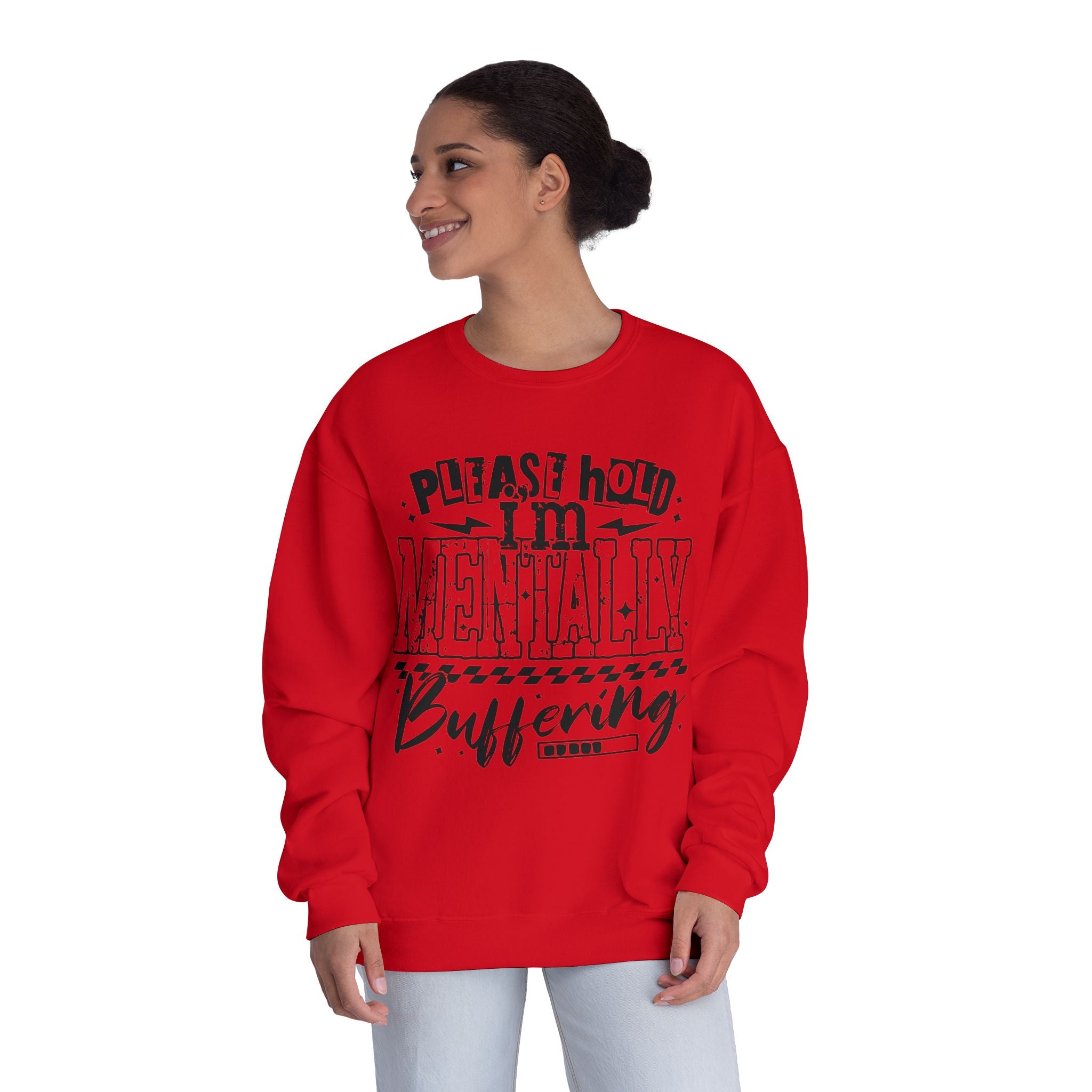 Please Hold I'm Mentally Buffering Crewneck