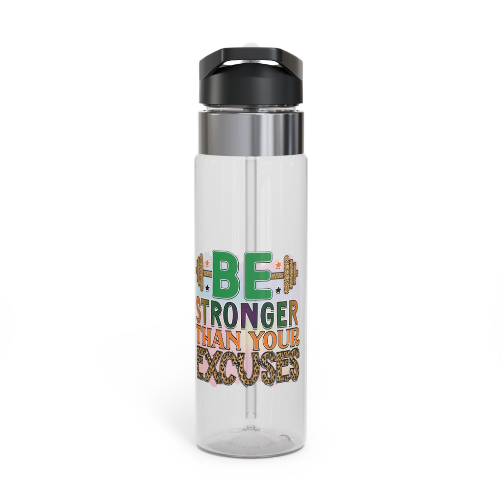 Be Stronger Than Your Excuses 20oz Sport Bottle