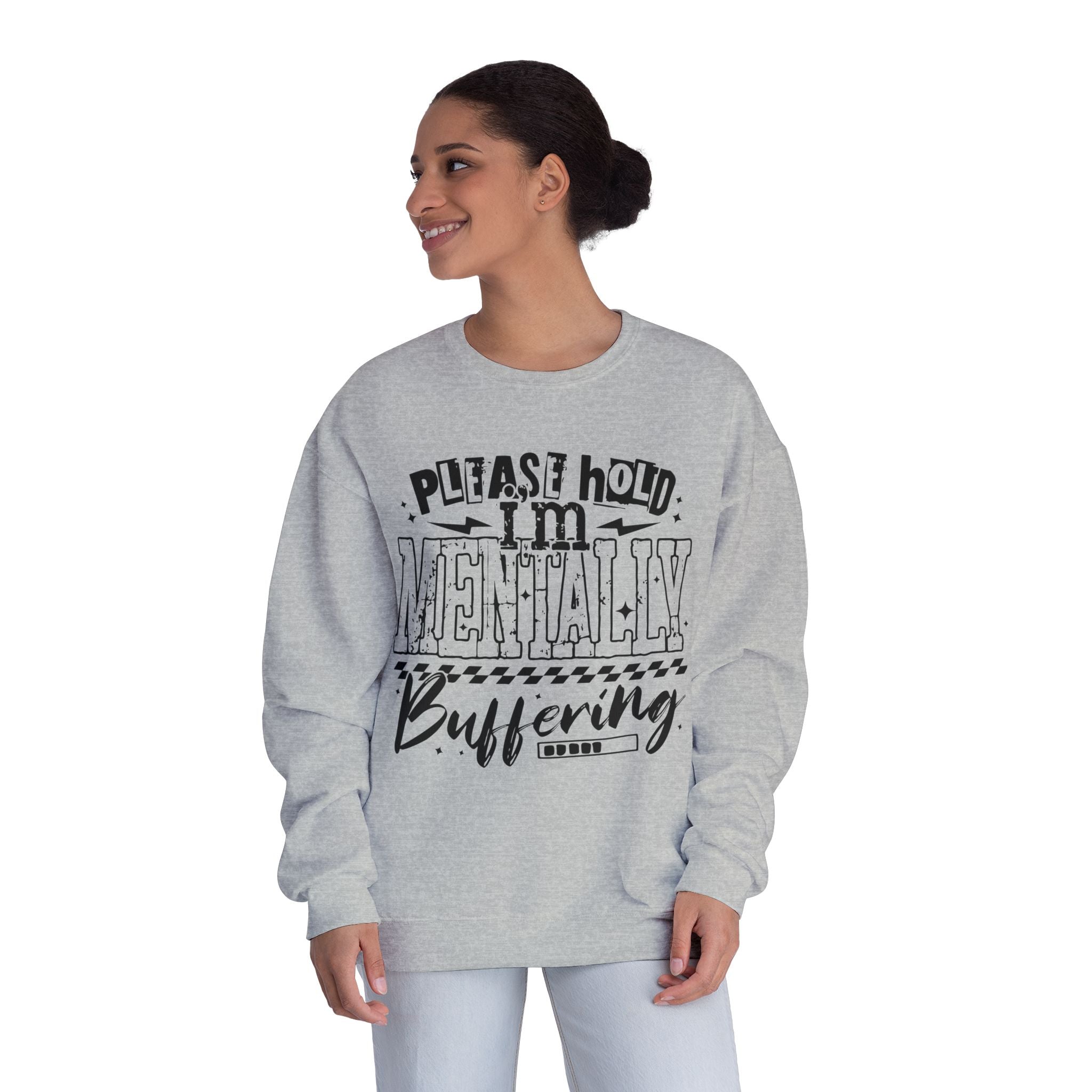 Please Hold I'm Mentally Buffering Crewneck