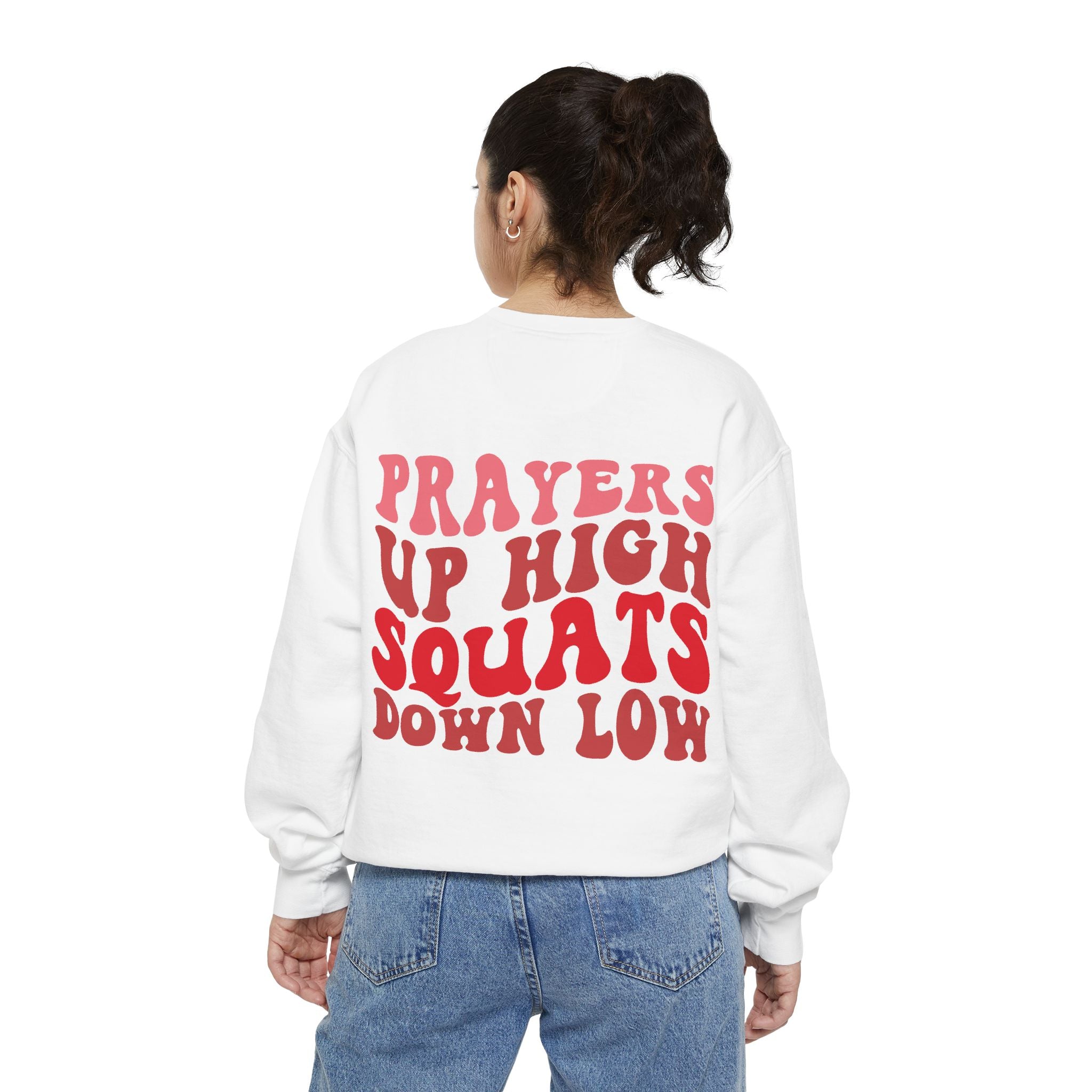Prayers Up High, Squats Down Low Crewneck