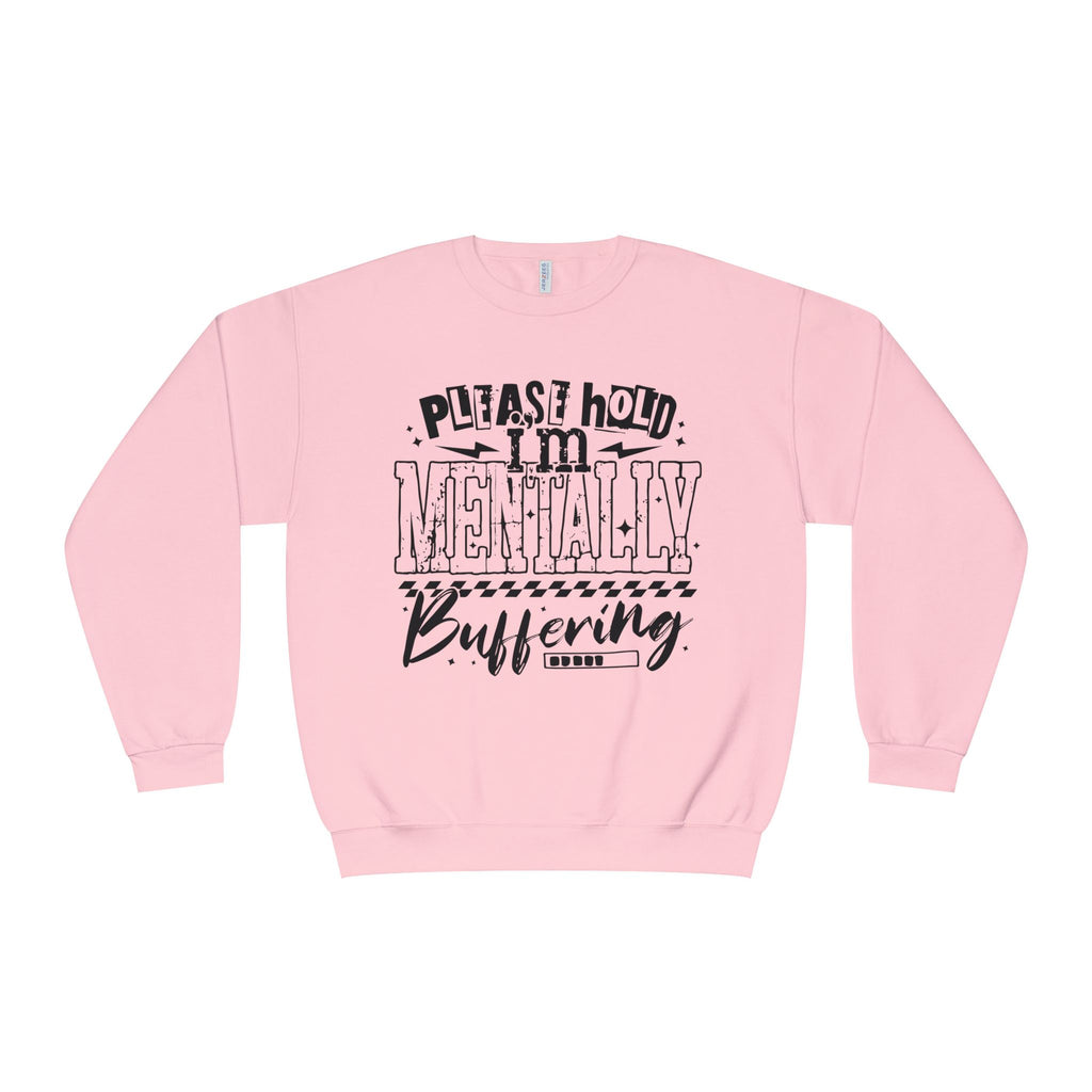 Please Hold I'm Mentally Buffering Crewneck