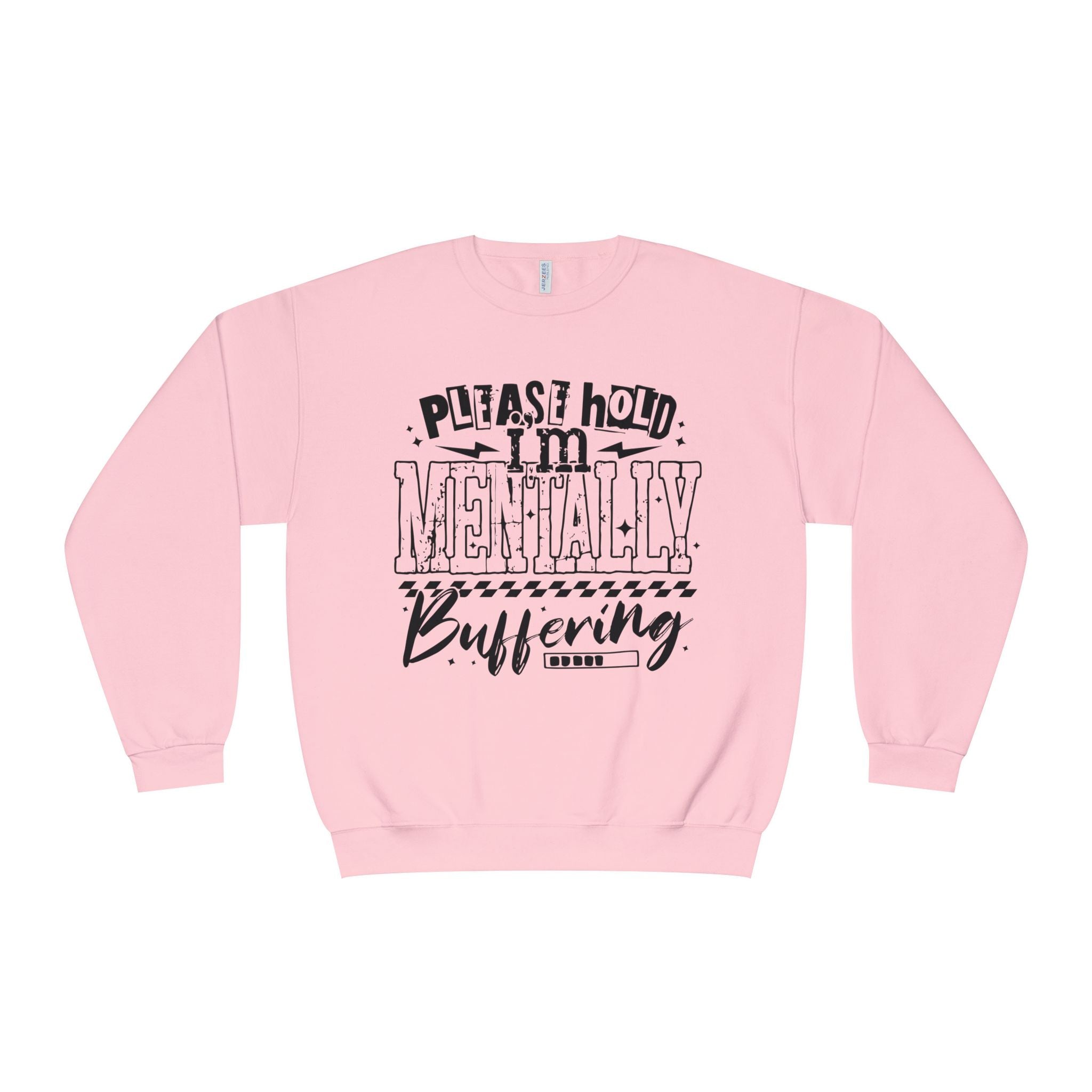 Please Hold I'm Mentally Buffering Crewneck