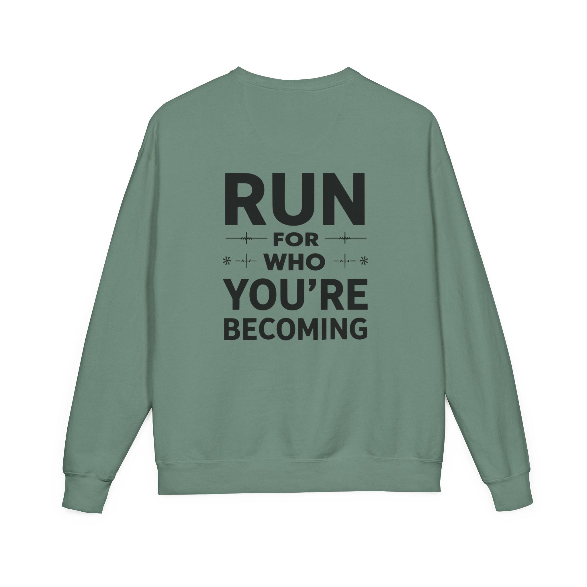 Motivational Run Crewneck Sweatshirt — "Run for Who You're Becoming"