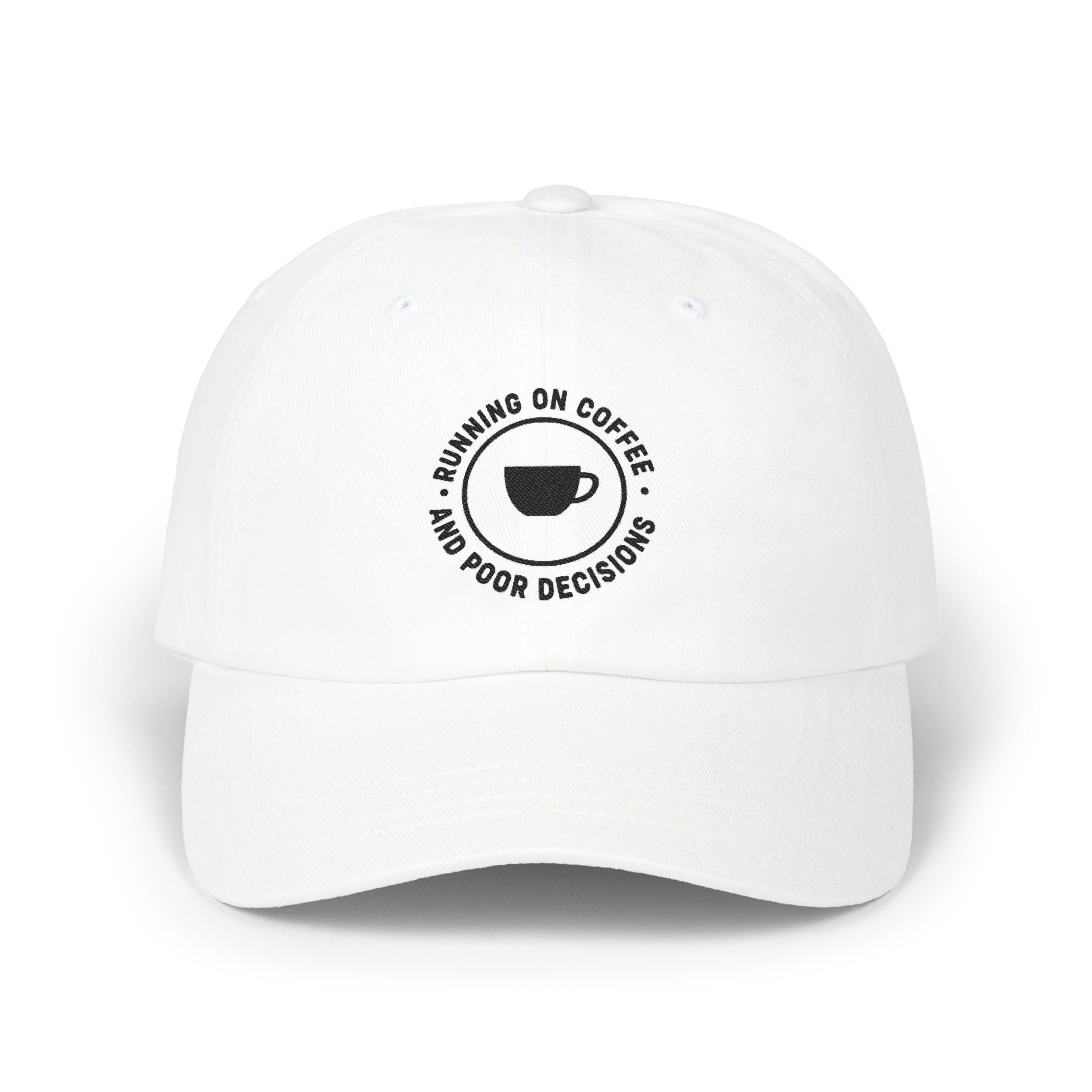 "Running on Coffee and Poor Decisions" Cap