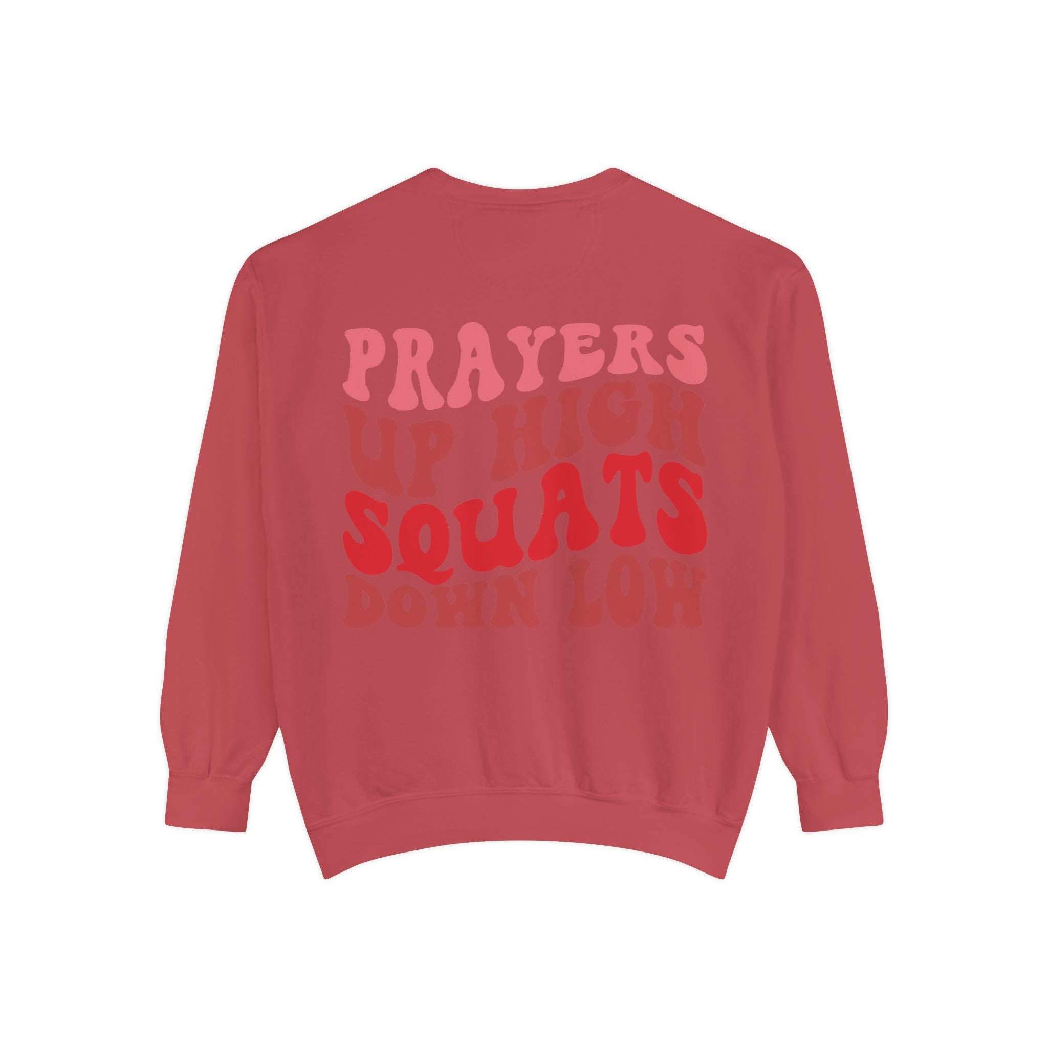 Prayers Up High, Squats Down Low Crewneck