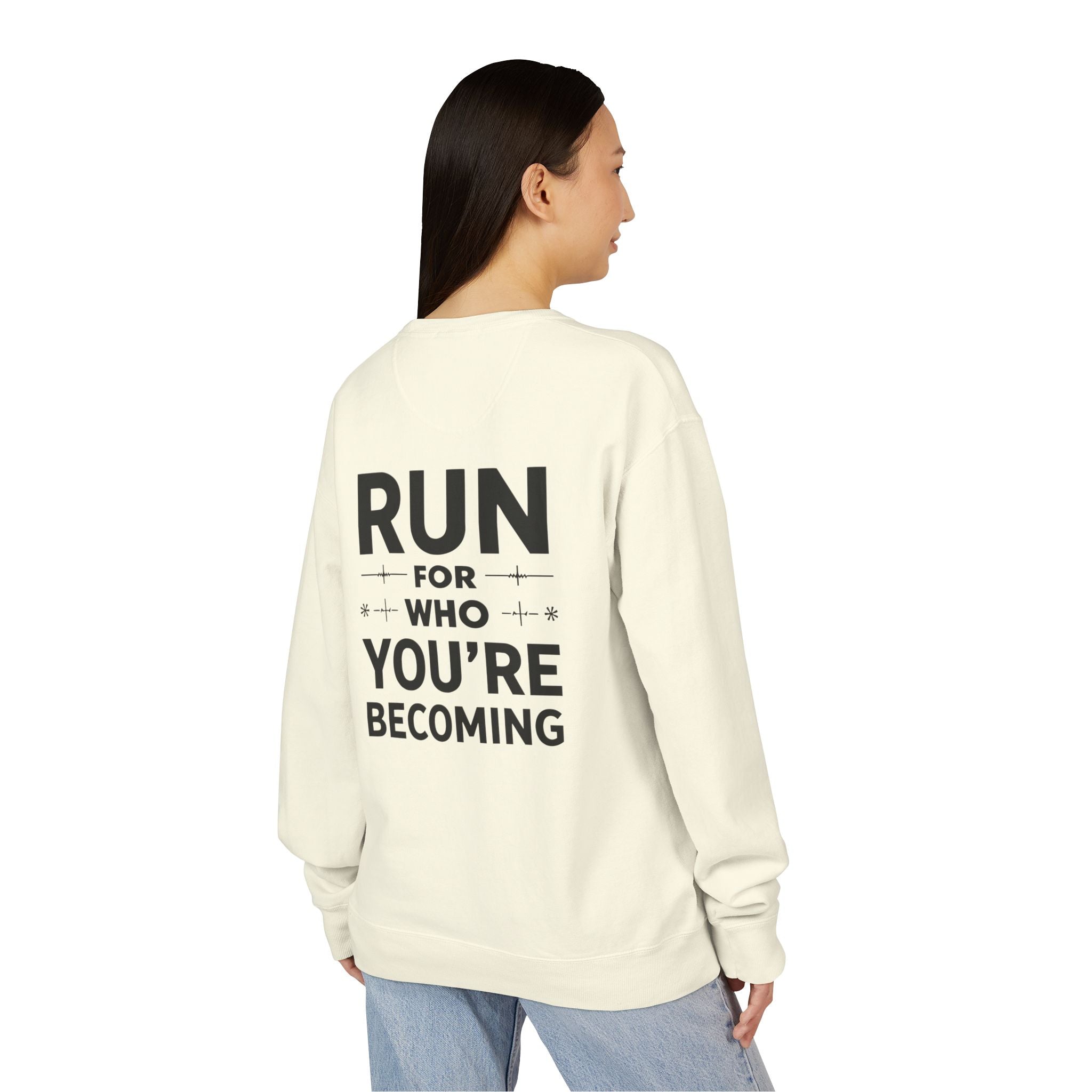 Motivational Run Crewneck Sweatshirt — "Run for Who You're Becoming"