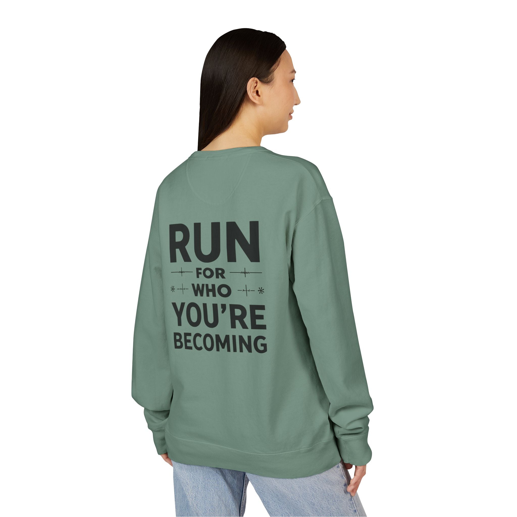 Motivational Run Crewneck Sweatshirt — "Run for Who You're Becoming"