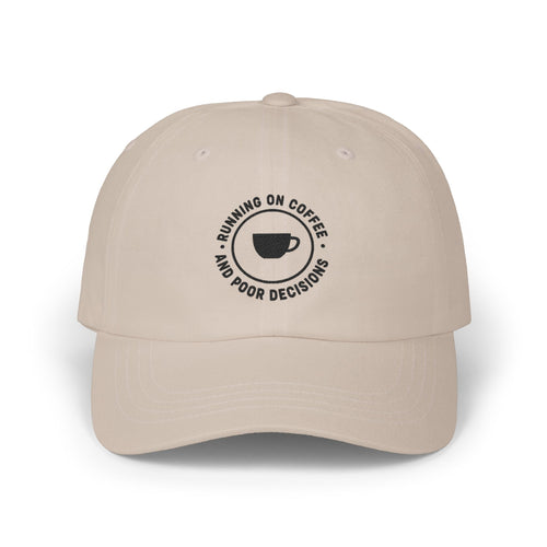 "Running on Coffee and Poor Decisions" Cap