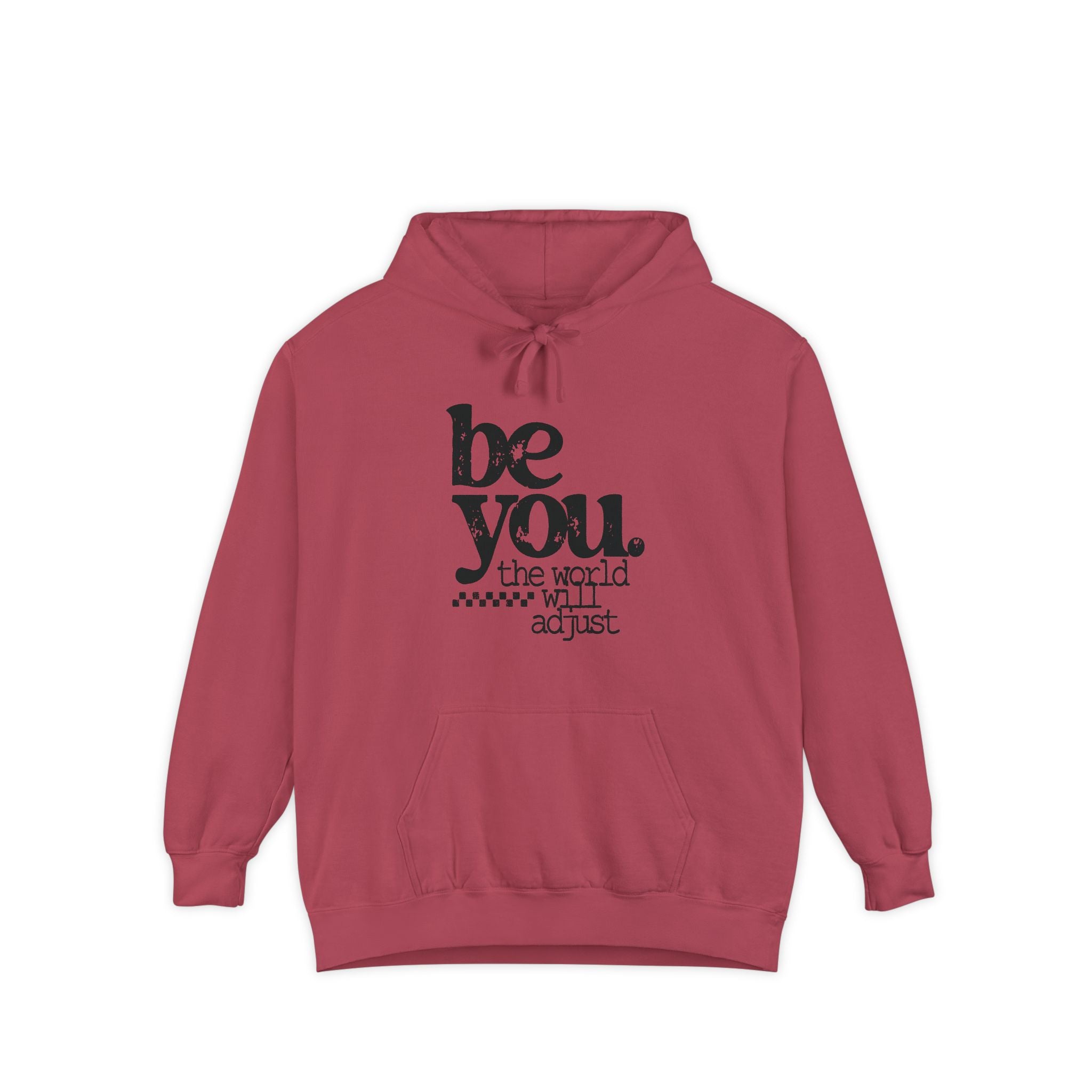 "Be You. The world will adjust."