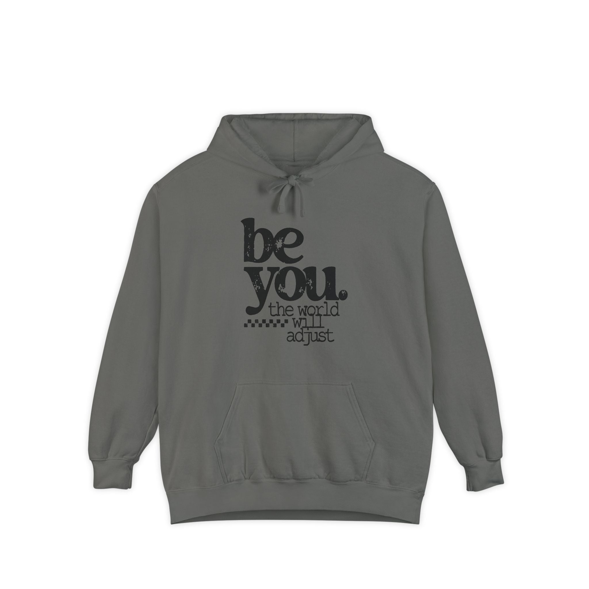 "Be You. The world will adjust."