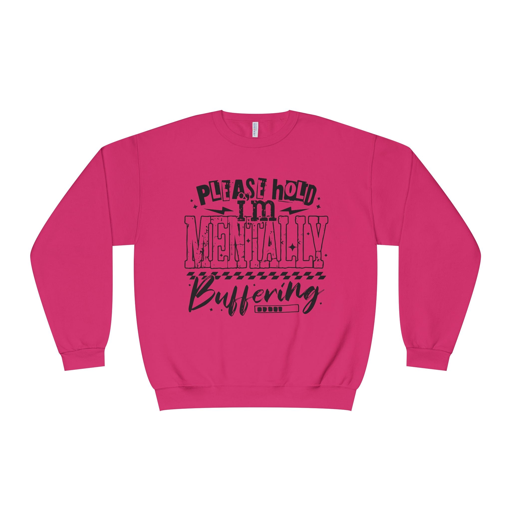 Please Hold I'm Mentally Buffering Crewneck